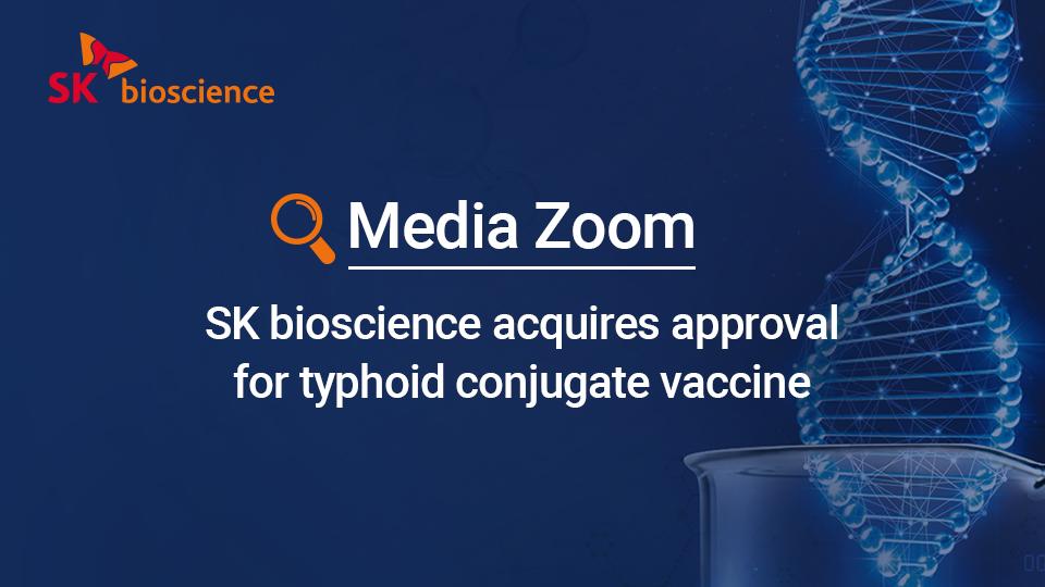 SK bioscience acquires approval for typhoid conjugate vaccine
